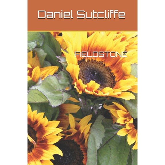 FIELDSTONE Paperback 1698880898 9781698880891 Daniel Sutcliffe