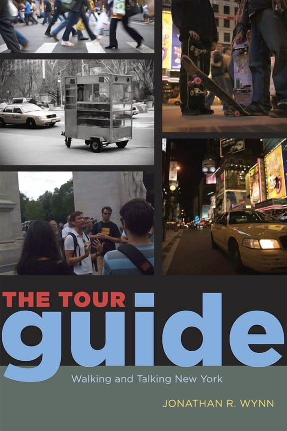 Fieldwork Encounters and Discoveries: The Tour Guide : Walking and Talking New York (Paperback)