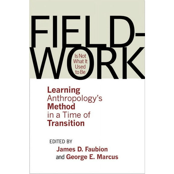 Fieldwork Is Not What It Used to Be, (Paperback)