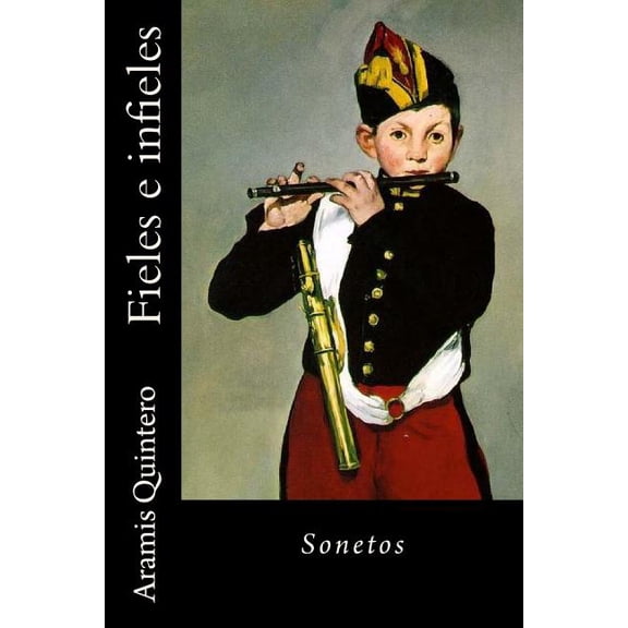 Fieles e infieles. Sonetos (Paperback)