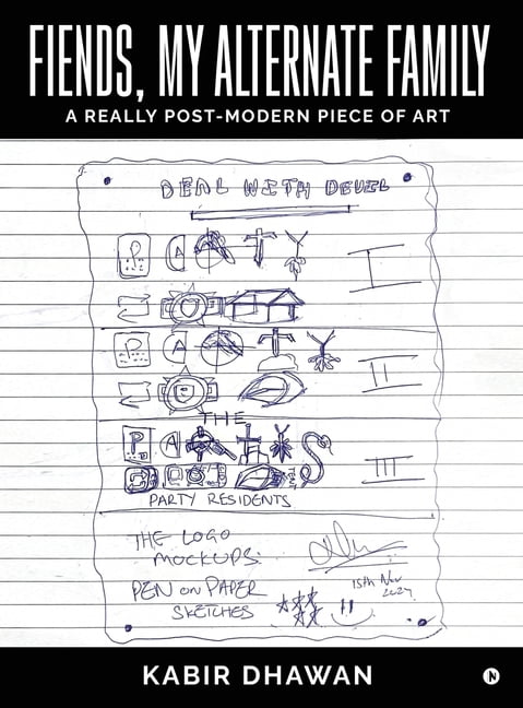 Fiends, My Alternate Family: A Really Post-Modern Piece of Art, (Hardcover)