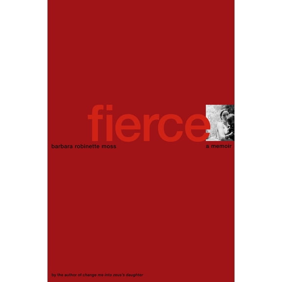 Fierce : A Memoir (Hardcover)