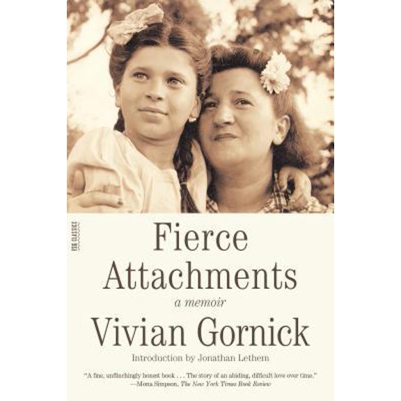Pre-Owned Fierce Attachments: A Memoir (Paperback) 0374529965 9780374529963