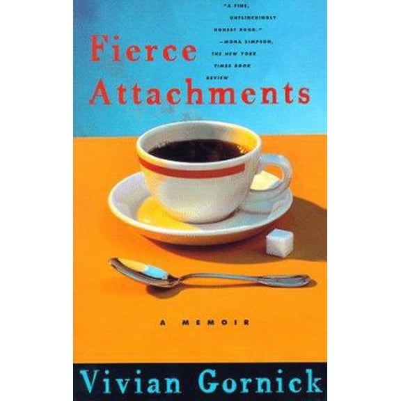 Pre-Owned Fierce Attachments : A Memoir (Paperback) 0807071234 9780807071236