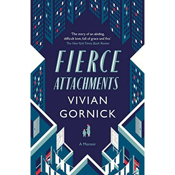 Pre-Owned Fierce Attachments (Paperback) by Vivian Gornick