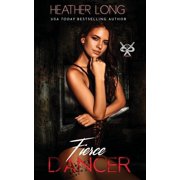Fierce Dancer Paperback by Heather Long