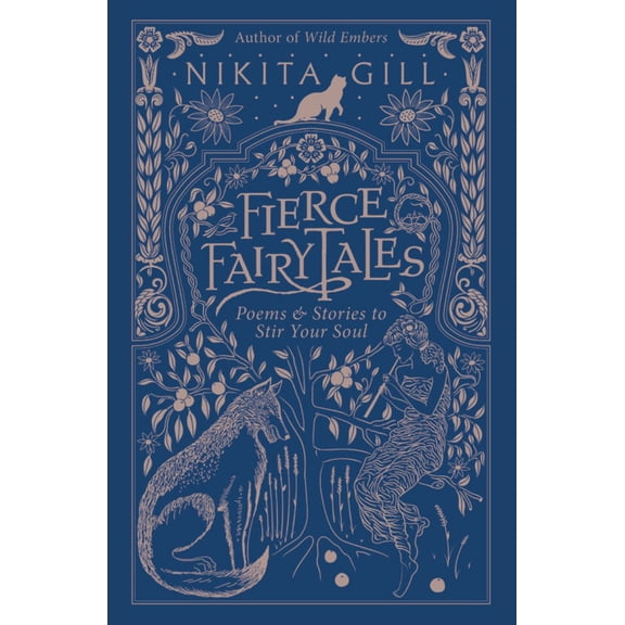 Fierce Fairytales: Poems and Stories to Stir Your Soul