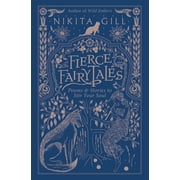 Fierce Fairytales Poems and Stories to Stir Your Soul