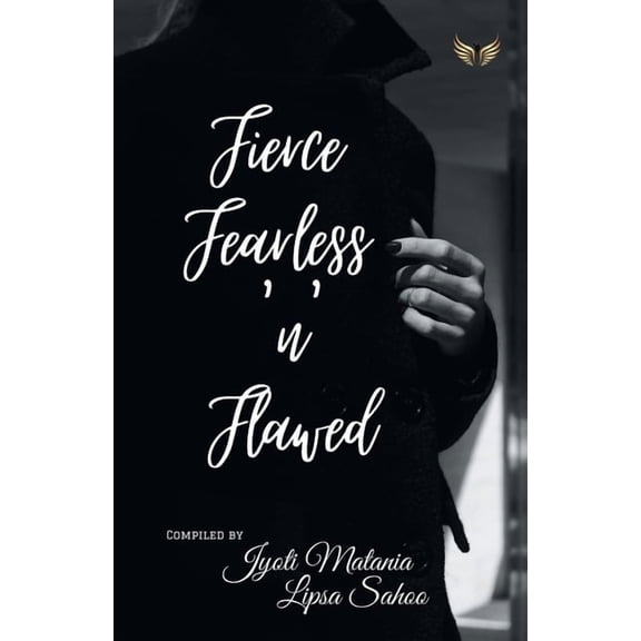Fierce Fearless N Flawed (Paperback)
