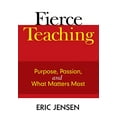 thumbnail image 1 of Pre-Owned Fierce Teaching: Purpose, Passion, and What Matters Most (Paperback) 1412963303 9781412963305, 1 of 1