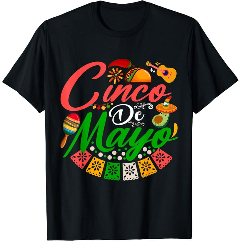 Cinco De Mayo Mexican Fiesta Hat Maracas T-Shirt Cinco De Mayo Mexican Fiesta Hat Maracas T-Shirt