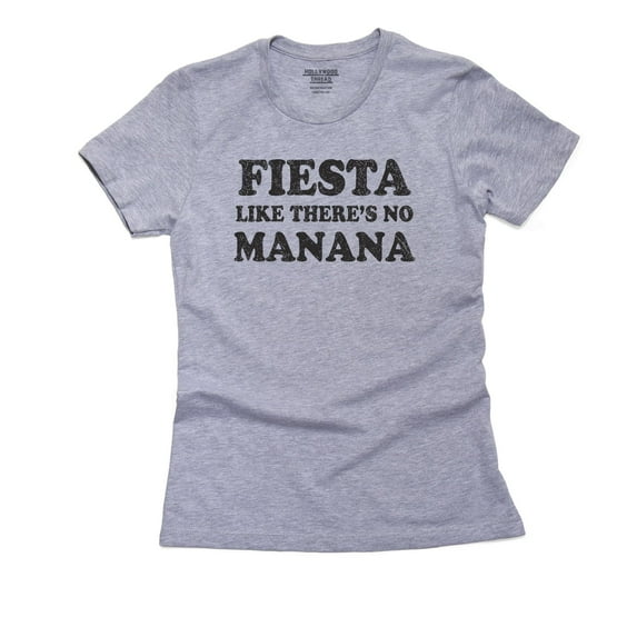 Fiesta Like There's No Mañana - Spring Break Women's Cotton Grey T-Shirt