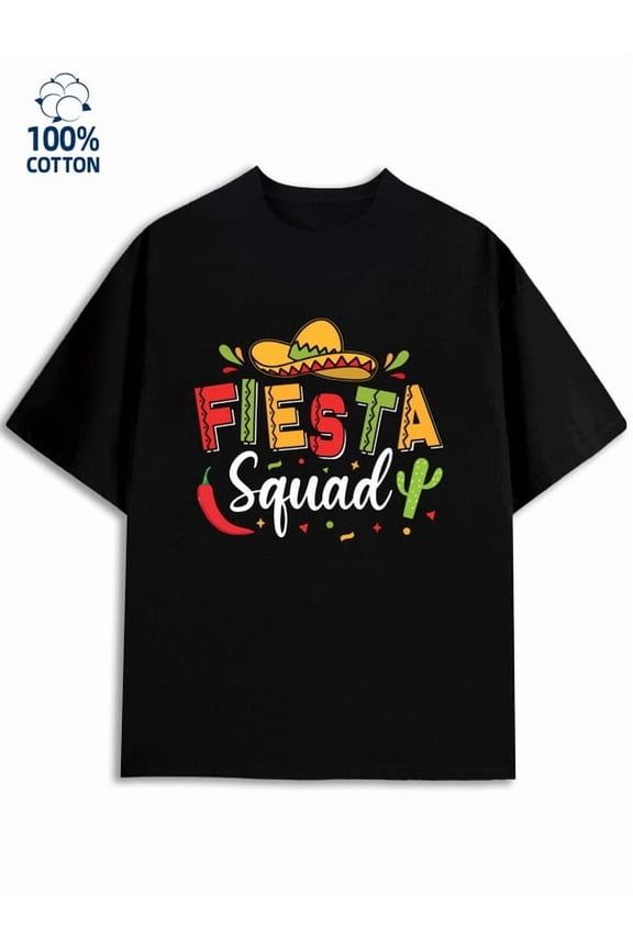 Fiesta Squad Tee for men funny humor 180G 100% Cotton black sixty years old sixty years old Fashion Unisex Shirt Printed tshirts Retro Unisex Shirt Printed tshirts