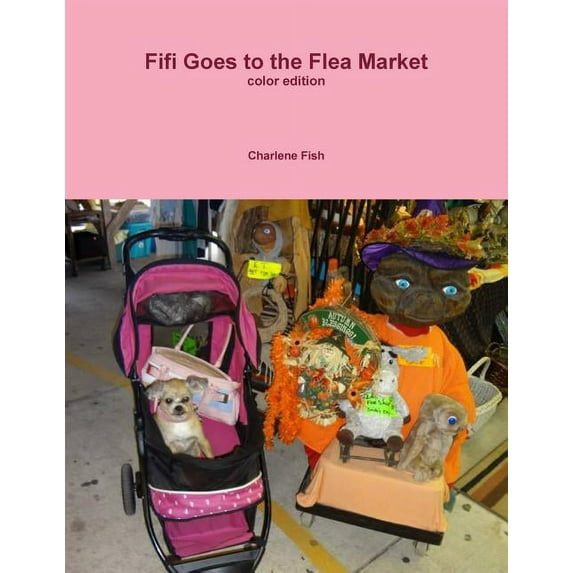 Fifi Goes to the Flea Market in full color, (Paperback)