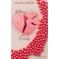 thumbnail image 1 of Fifo Wives: Killing with Candy: A FIFI Wives 'Sweet Delights' Novelette (Paperback), 1 of 1