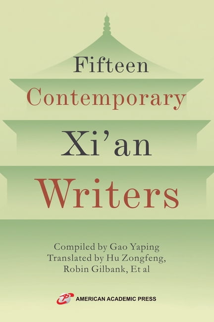 Fifteen Contemporary Xi'an Writers, (Paperback)