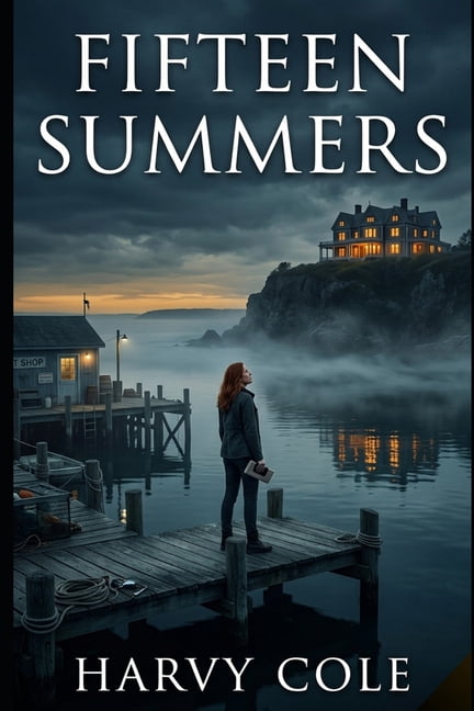 Fifteen Summers: A Suspenseful Coastal Mystery of Secrets and Lies, (Paperback)