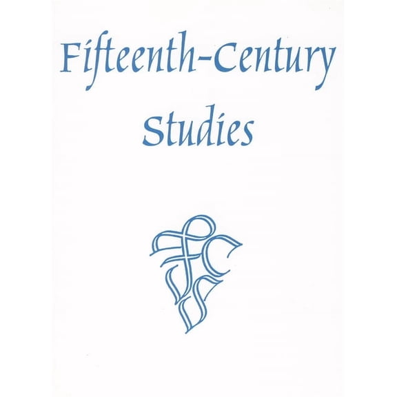 Fifteenth-Century Studies Fifteenth-Century Studies Vol. 22, Book 22, (Hardcover)