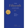 thumbnail image 1 of Fifteenth Century The Fifteenth Century XV: Writing, Records and Rhetoric, Book 15, (Hardcover), 1 of 2