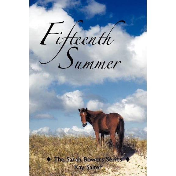 Fifteenth Summer : The Sarah Bowers Series (Paperback)