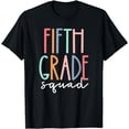 thumbnail image 1 of Fifth 5th Grade Squad Teacher Crew Back To School Team T-Shirt, 1 of 3