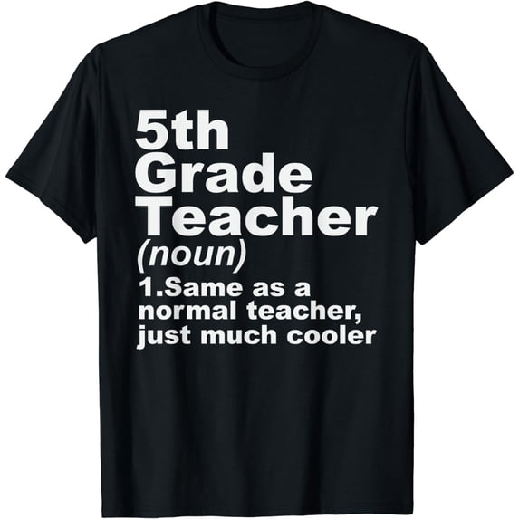 Fifth 5th Grade Teacher Definition Funny Teacher Definition T-Shirt