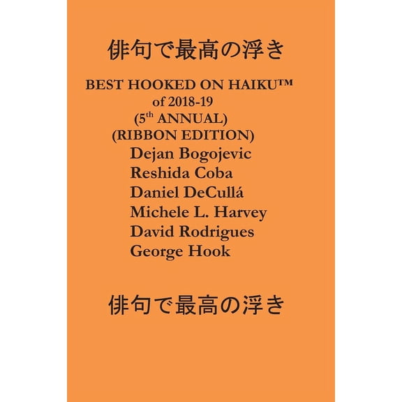Fifth Annual Best Hooked on Haiku(tm): Ribbon Edition (Paperback)