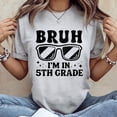 thumbnail image 1 of Fifth Grade Boy Bruh I'm In 5th Grade Student Back To School T-Shirt Unisex, Sizes S-5XL, Tbun, 1 of 5