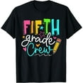 thumbnail image 1 of Fifth Grade Crew Tshirt Team 5th Grade Teacher Student T-Shirt, 1 of 3