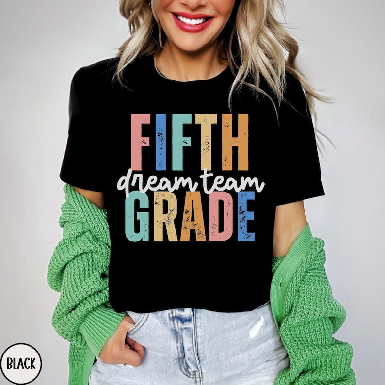 Fifth Grade Dream Team Teacher Shirt First Day Back to School Team Tee Fifth Grade Dream Team Teacher Shirt First Day Back to School Team Tee