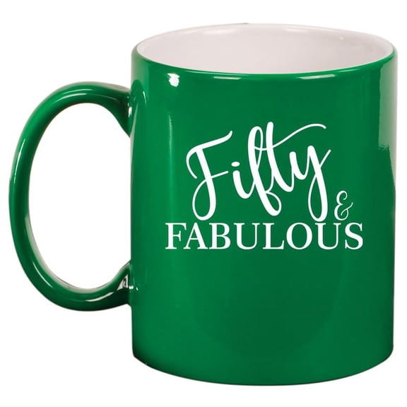 Fifty And Fabulous 50th Birthday Gift Coffee Mug Tea Cup Gift for Her, Friend, Coworker, Wife (11oz Green)