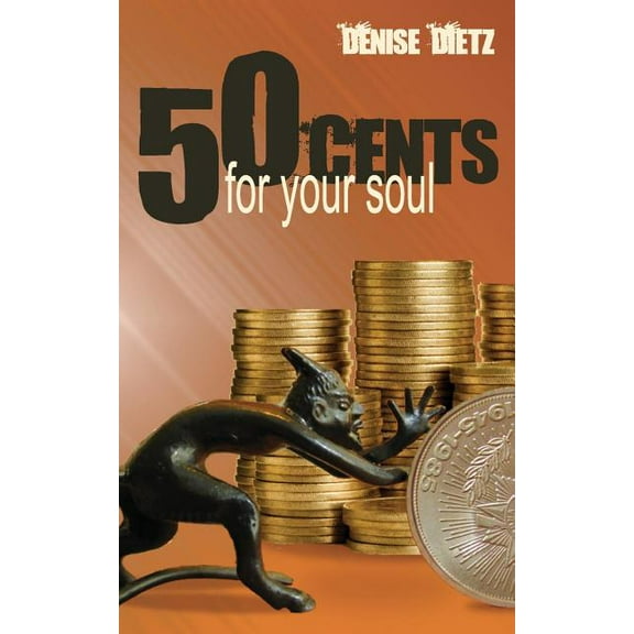 Fifty Cents For Your Soul (Paperback)
