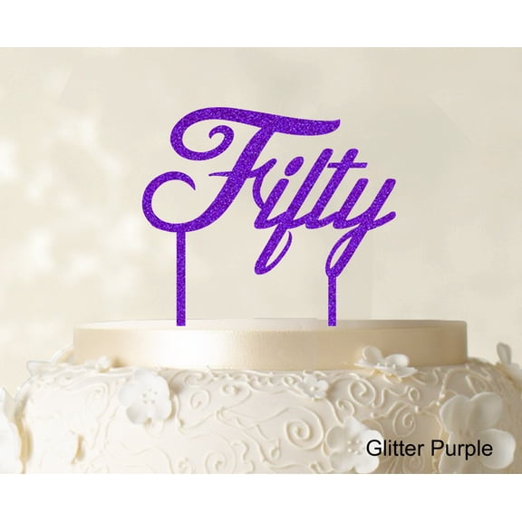 """Fifty"" Custom Birthday Cake Topper Personalized Wedding Cake Topper Color Option Available 5""-7"" Inches Wide"