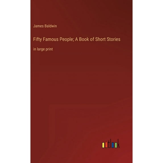 Fifty Famous People; A Book of Short Stories: in large print, (Hardcover)