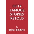 thumbnail image 1 of Pre-Owned Fifty Famous Stories Retold (Yesterday's Classics) (Paperback) 1599150069 9781599150062, 1 of 1