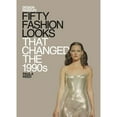 thumbnail image 1 of Pre-Owned Fifty Fashion Looks That Changed the 1990s (Hardcover) 9781840916270, 1 of 1