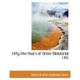 thumbnail image 1 of Fifty-Five Years of Active Ministerial Life (Paperback), 1 of 1