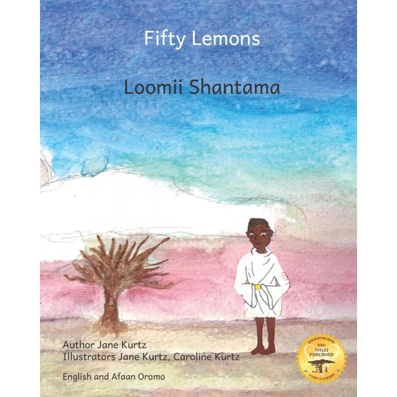 Fifty Lemons: Many Hands Make Light Work in Afaan Oromo and English, (Paperback)