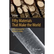 Fifty Materials That Make the World, Paperback