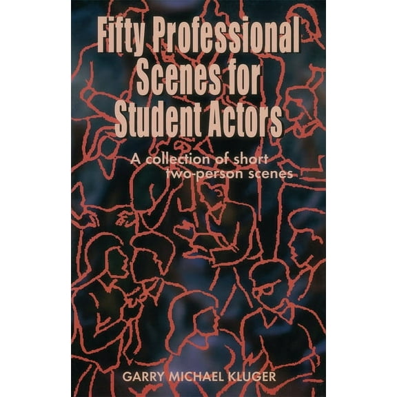 Fifty Professional Scenes for Student Actors, (Paperback)