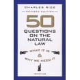 thumbnail image 1 of Pre-Owned 50 Questions on the Natural Law: What It Is and Why We Need It (Paperback) 0898707501 9780898707502, 1 of 1