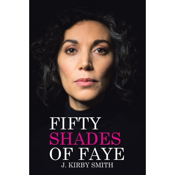 Fifty Shades of Faye, (Paperback)