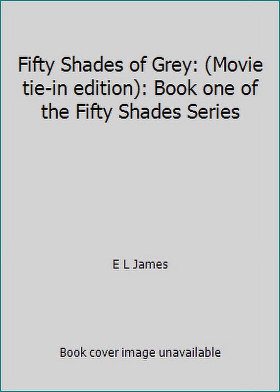 Pre-Owned Fifty Shades of Grey: (Movie tie-in edition): Book one the Series (Paperback) 1784750255