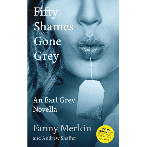 Fifty Shames of Earl Grey Fifty Shames Gone Grey: An Earl Grey Novella, Book 2, (Paperback)