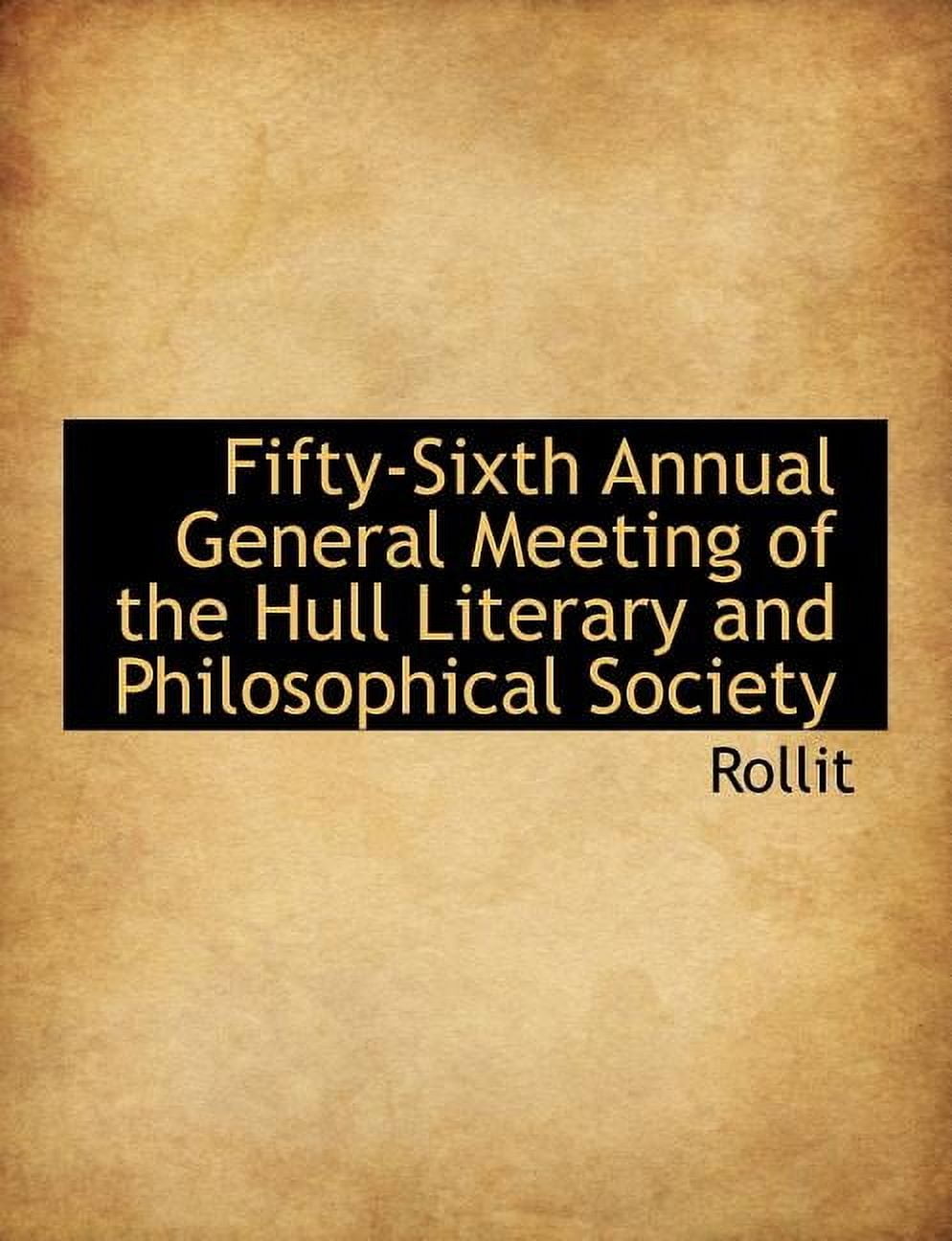 Fifty-Sixth Annual General Meeting of the Hull Literary and Philosophical Society (Paperback)