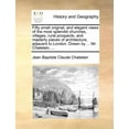 thumbnail image 1 of Fifty Small Original, and Elegant Views of the Most Splendid Churches, Villages, Rural Prospects. and Masterly Pieces of Architecture, Adjacent to London. Drawn by ... Mr. Chatelain, ... (Paperback), 1 of 1