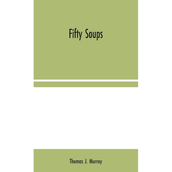 Fifty Soups, (Hardcover)