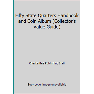 Pre-Owned Fifty State Quarters Handbook and Coin Album (Collector's Value Guide) (Paperback) 1888914947 9781888914948