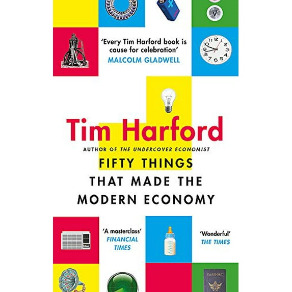 Pre-Owned Fifty Things that Made the Modern Economy (Paperback) 9780349142630