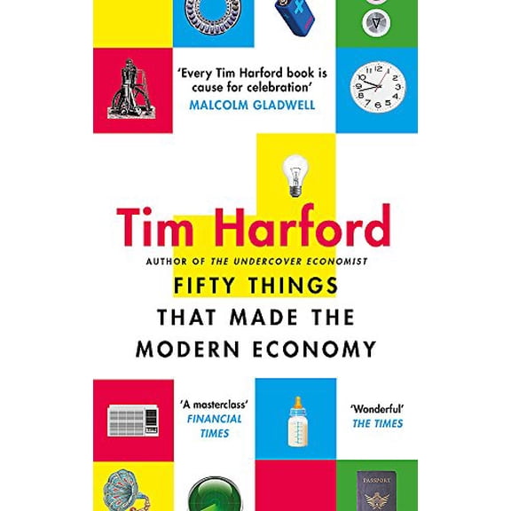 Pre-Owned Fifty Things that Made the Modern Economy (Paperback) 9780349142630